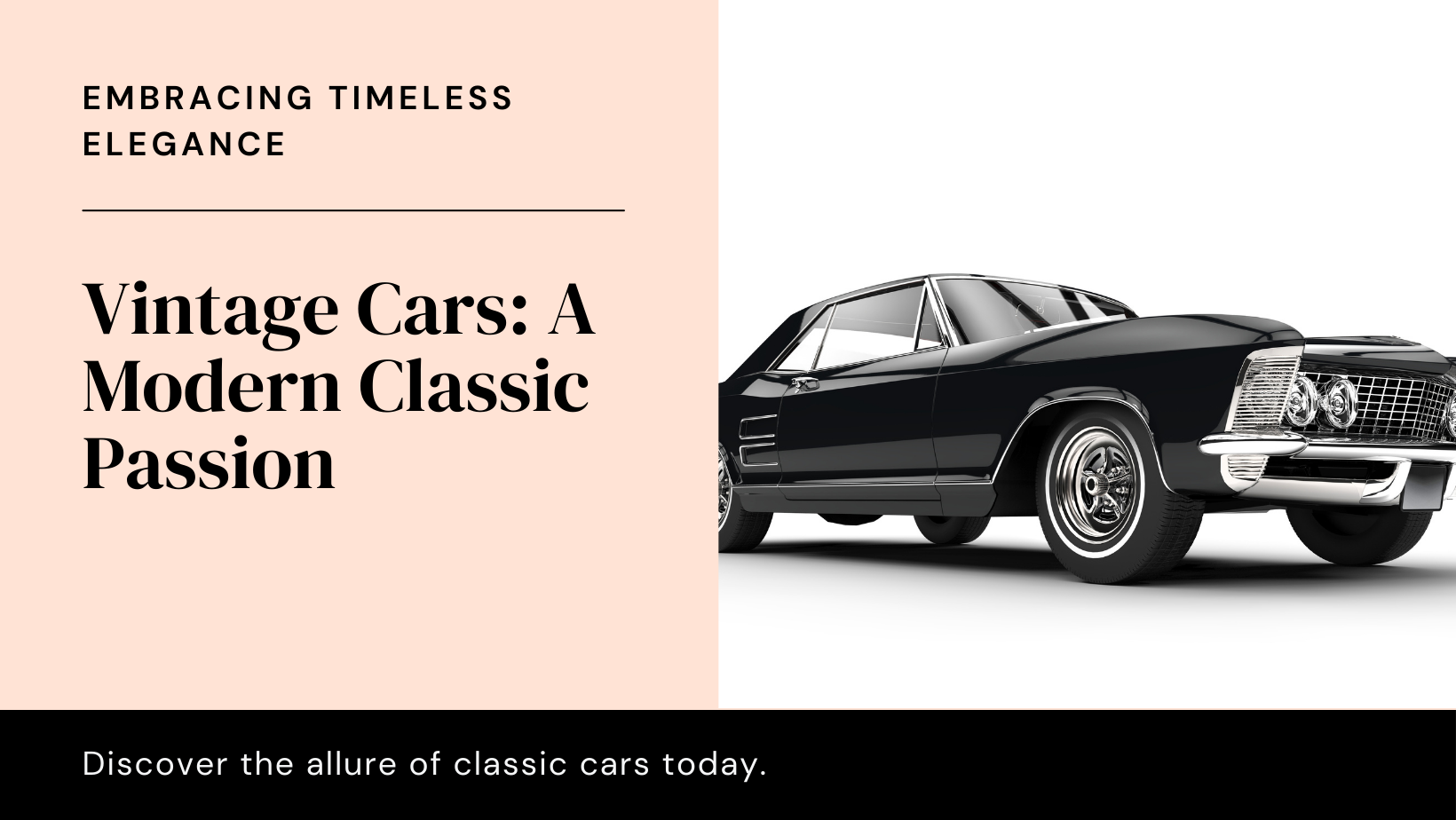 The Timeless Appeal of Vintage Cars in the Modern Era