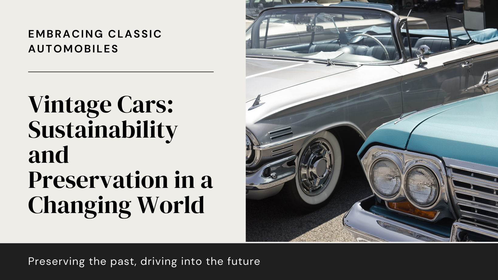 The Future of Vintage Cars: Sustainability and Preservation in a Changing World